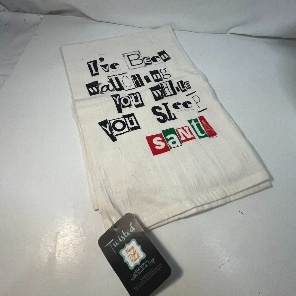 I've Been Watching You While You Sleep Santa Twisted Kitchen Towel New